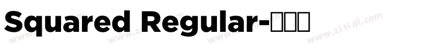 Squared Regular字体转换